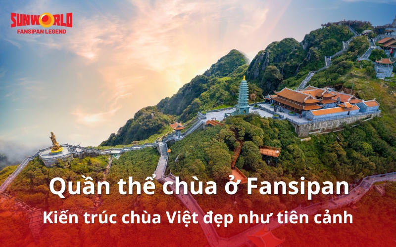 Quần thể chùa ở Fansipan sừng sững giữa mây trời 